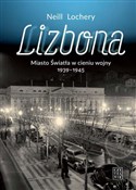 Lizbona Mi... - Neill Lochery -  books in polish 