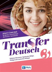Picture of Transfer Deutsch 3 Zeszyt ćwiczeń do języka niemieckiego Liceum Technikum