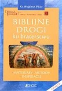 Picture of Biblijne drogi ku braterstwu Materiały-Metody-Inspiracje