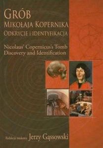Obrazek Grób Mikołaja Kopernika Odkrycie i identyfikacja Nicolaus' Copernicus's Tomb Discovery and identification
