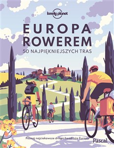 Obrazek Europa rowerem 50 najpiękniejszych tras