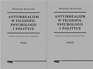 Picture of Antyirrealizm w filozofii, psychologii i polityce