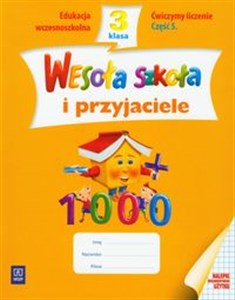 Picture of Wesoła szkoła i przyjaciele 3 Ćwiczymy liczenie Część 5 edukacja wczesnoszkolna
