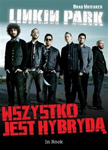 Obrazek Linkin Park Wszystko jest hybrydą