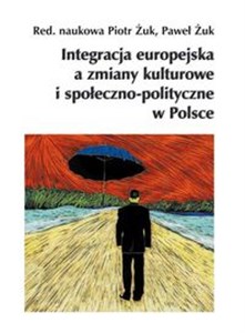 Obrazek Integracja europejska a zmiany kulturowe i społeczno-polityczne w Polsce