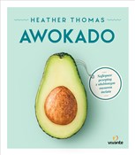 Awokado Na... - Heather Thomas -  Książka z wysyłką do UK