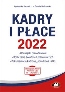 Picture of Kadry i płace 2022 - obowiązki pracodawców, rozliczanie świadczeń pracowniczych, dokumentacja kadrowa, podatkowa i ZUS PPK1475