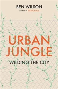Obrazek Urban Jungle Wilding the city