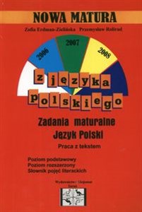 Picture of Nowa matura z języka polskiego Poziom podstawowy i rozszerzony Zadania maturalne
