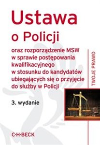 Picture of Ustawa o policji oraz rozporządzenie MSW w sprawie postępowania kwalifikacynego w stosunku do kandydatów ubiegających