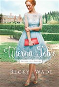 Wierna Tob... - Becky Wade -  Polish Bookstore 