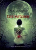 Cera kurty... - Andrzej Szymański -  books in polish 