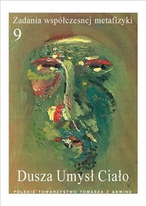 Picture of Zadania współczesnej metafizyki t.9 Dusza-Umysł...