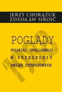 Picture of Poglądy polskiej inteligencji w przededniu zmian ustrojowych