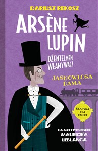 Picture of Arsène Lupin Dżentelmen włamywacz Tom 5 Jasnowłosa dama