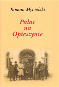 Obrazek Pałac na Opieszynie