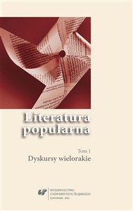 Picture of Literatura popularna. T.1 Dyskursy wielorakie