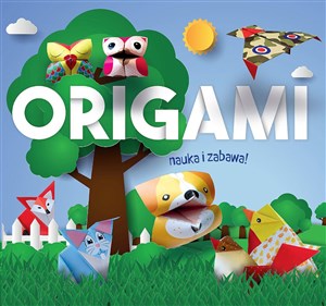 Picture of Origami. Nauka i zabawa. Zwierzątka z lasu