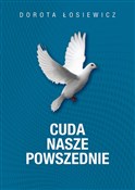 Cuda nasze... - Dorota Łosiewicz -  books from Poland