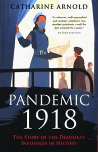 Picture of Pandemic 1918 The Story of the Deadliest Influenza in History