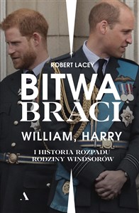 Picture of Bitwa braci William, Harry i historia rozpadu rodziny Windsorów