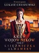 Krew wojow... - Łukasz Czeszumski -  books in polish 