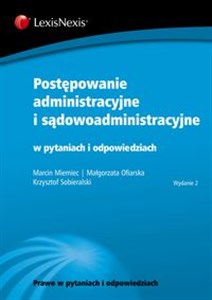 Obrazek Postępowanie administracyjne i sądowoadministracyjne w pytaniach i odpowiedziach