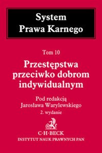 Picture of Przestępstwa przeciwko dobrom indywidualnym Tom 10