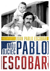 Picture of Mój ojciec Pablo Escobar