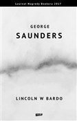 Książka : Lincoln w ... - George Saunders