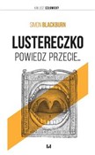 Polska książka : Lustereczk... - Simon Blackburn