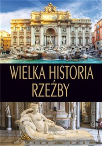 Picture of Wielka historia rzeźby