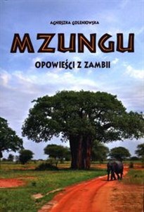 Picture of Mzungu Opowieści z Zambii