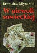 W niewoli ... - Bronisław Młynarski -  books in polish 