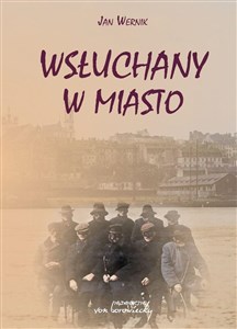 Picture of Wsłuchany w miasto