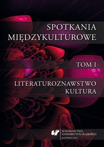 Picture of Spotkania międzykulturowe T.1 Literaturoznawstwo