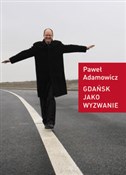 Gdańsk jak... - Paweł Adamowicz -  books in polish 