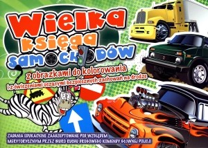 Picture of Wielka księga samochodów z obrazkami do kolorowania i z ćwiczeniami uczącymi bezpiecznych zachowań na drodze
