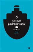 O wolnym p... - Dan Kieran -  foreign books in polish 