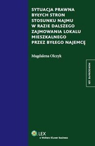 Obrazek Sytuacja prawna byłych stron stosunku najmu w razie dalszego zajmowania lokalu mieszkalnego przez byłego najemcę