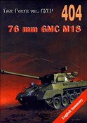 76 mm GMC ... - Janusz Ledwoch -  books from Poland