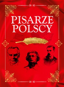 Obrazek Pisarze polscy Nasi najwybitniejsi twórcy literatury