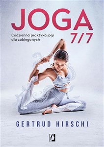 Picture of Joga 7/7 Codzienna praktyka jogi dla zabieganych
