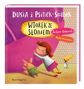 Picture of Dusia i Psinek-Świnek Wtorek ze słoniem
