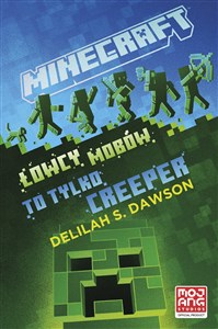 Obrazek Minecraft łowcy mobów To tylko creeper