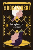 Jak wykońc... - Alek Rogoziński -  books in polish 