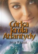 Córka król... - Jerzy M. Łatak -  Książka z wysyłką do UK