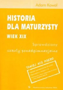 Picture of Historia dla maturzysty Wiek XIX Sprawdziany Szkoła ponadgimnazjalna