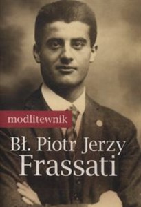 Picture of Modlitewnik Błogosławiony Piotr Jerzy Frassati