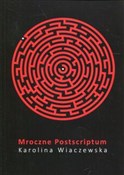 Mroczne Po... - Karolina Wiaczewska -  books in polish 